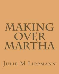 bokomslag Making Over Martha