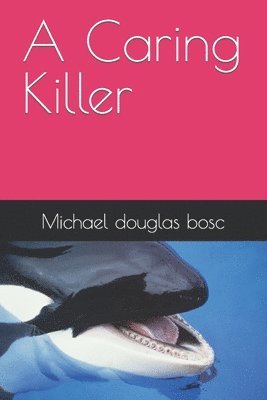 bokomslag Caring Killer