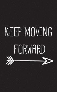 bokomslag Keep Moving Forward