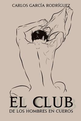 El club de los hombres en cueros 1