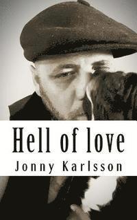 Jonny Karlsson - Hell of love: Hell of love, Häftad