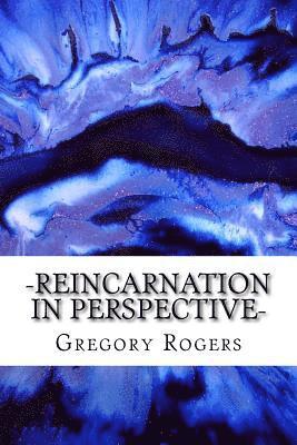 Reincarnation in Perspective 1