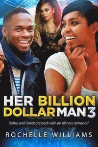 bokomslag Her Billion Dollar Man 3: An African American Romance For Adults