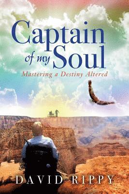 Captain of My Soul: Mastering a Destiny Altered 1