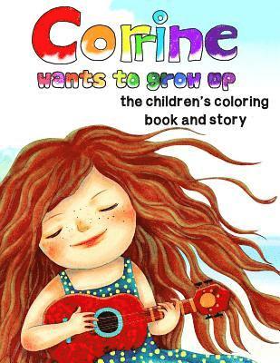 Corrine Wants to Grow Up, the children's coloring book and story 1