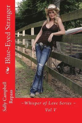 Sally Campbell Repass - Blue-Eyed Stranger: Whisper of Love Series - VOL V, Häftad