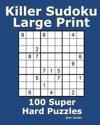bokomslag Killer Sudoku Large Print: 100 Super Hard Puzzles