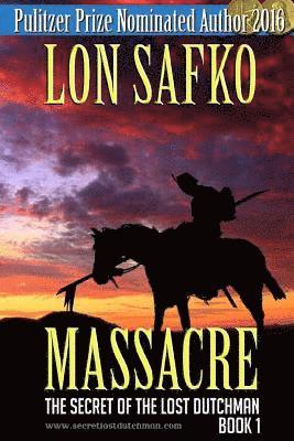 bokomslag Massacre!: (Western Novel With Free Downloadable Content)