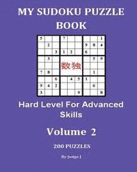 My Sudoku Puzzle Book: Hard Level For Advanced Skills V2 1