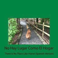 Gg y. Utey - There Is No Place Like Home (Spanish Version), Häftad