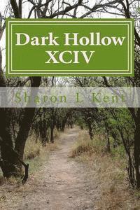 bokomslag Dark Hollow XCIV