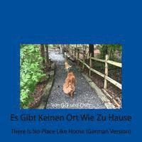 Es Gibt Keinen Ort Wie Zu Hause: There Is No Place Like Home (German Version) 1