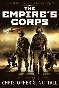 Christopher G. Nuttall - The Empire's Corps, Häftad