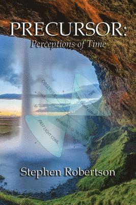 Stephen Robertson, Amanda N. Ryan - Precursor: Perceptions of Time, Häftad