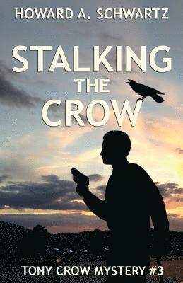 Howard a. Schwartz - Stalking the Crow, Häftad