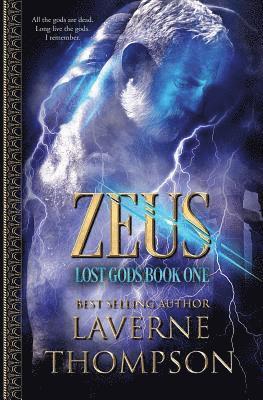 Laverne Thompson - Zeus: Lost Gods Book 1: Lost Gods, Häftad