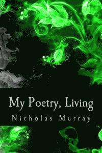 bokomslag My Poetry, Living