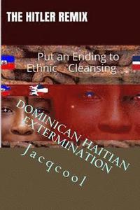 bokomslag Dominican Haitian Extermination