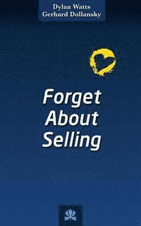 bokomslag Forget About Selling