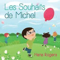 Les Souhaits de Michel 1