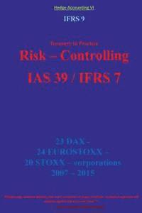 bokomslag Irfs 9: Risk - Controlling IAS 39 / IFRS 7: IRFS 9