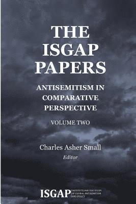 The ISGAP Papers: Antisemitism in Comparative Perspective, Volume Two 1