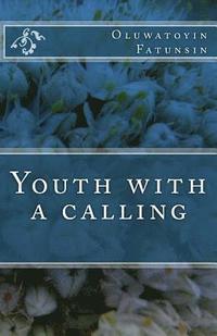 bokomslag Youth with a calling