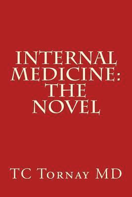 bokomslag Internal Medicine: The Novel