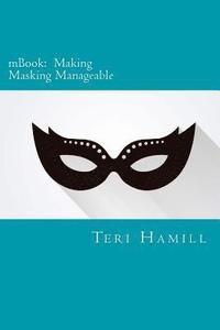 bokomslag mBook: Making Masking Manageable