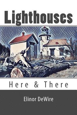 Lighthouses: Here & There 1