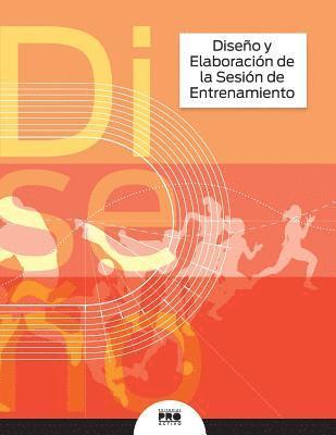 Diseno y Elaboracion de la Sesion de Entrenamiento 1