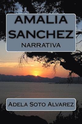 Amalia Sanchez y sus Quimeras: Relato 1