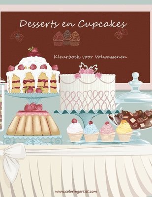 bokomslag Desserts en Cupcakes Kleurboek voor Volwassenen 1