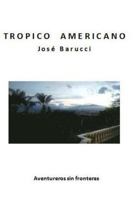 Tropico Americano 1