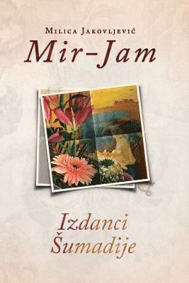 Milica Jakovljevic Mir-Jam - Izdanci Sumadije, Häftad