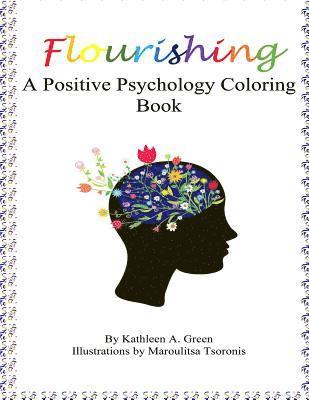 Flourishing - A Positive Psychology Coloring Book 1