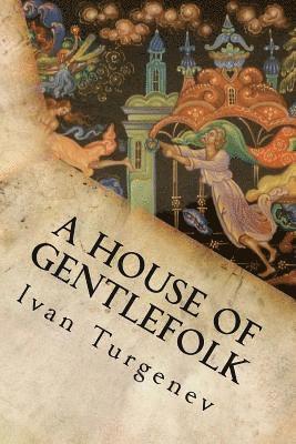 A House of Gentlefolk 1