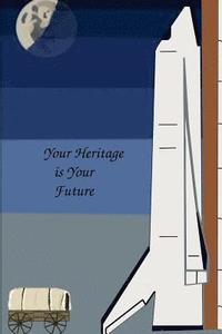 bokomslag Your Heritage is Your Future
