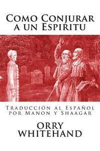 bokomslag Como Conjurar a un Espiritu