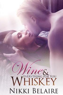 Wine & Whiskey: Everything for You 1