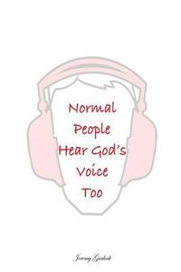 bokomslag Normal People Can Hear God Too