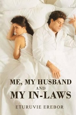 Eturuvie Erebor - Me, My Husband and My In-Laws, Häftad