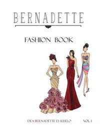 bokomslag Bernadette Fashion Book: Gowns and Cocktail Dresses Designs