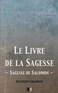 bokomslag Le Livre de la Sagesse (Sagesse de Salomon)