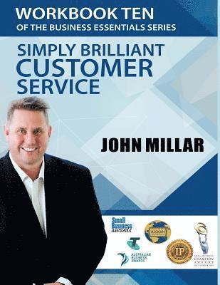 John Millar - Workbook Ten of the Business Essentials Series: Simply Brilliant Customer Service, Häftad
