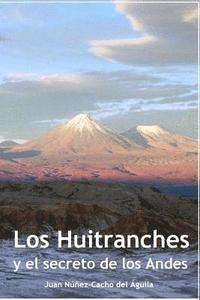 bokomslag Los Huitranches y el secreto de los Andes