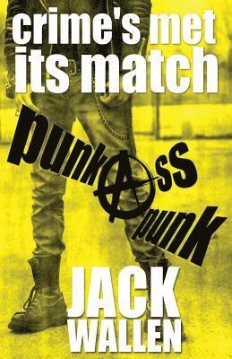 Jack Wallen - Punk Ass Punk, Häftad