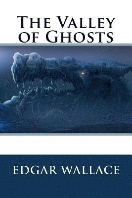 The Valley of Ghosts 1