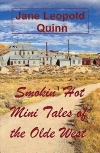 bokomslag Smokin' Hot Mini Tales of the Olde West