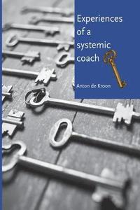 bokomslag Experiences of a systemic coach